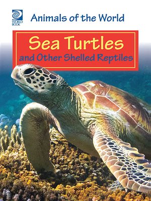 cover image of Sea Turtles and Other Shelled Reptiles